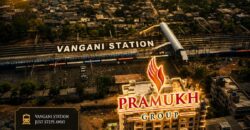 🏙️ Pramukh Paradise – Vangani Station Touch 🚉✨
